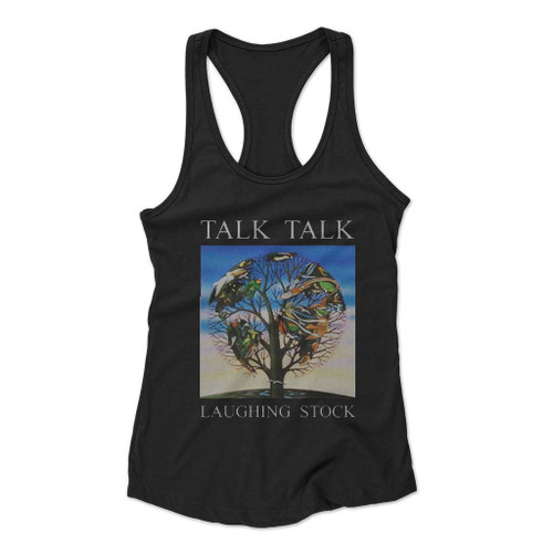 Talk Talk Laughing Stock Art Love Logo Women Racerback Tank Top