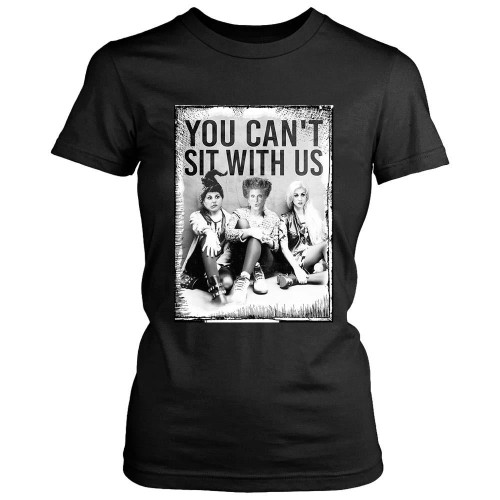 You Cant Sit With Us Thw Wizard Women's T-Shirt Tee