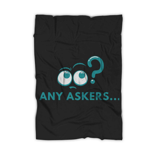 Any Askers Kick Blanket