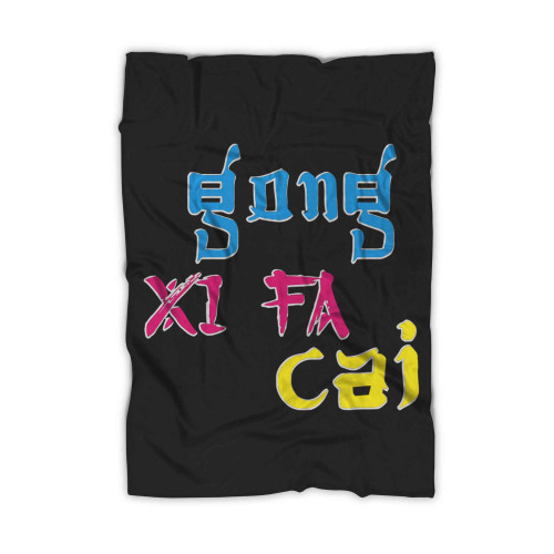 Gong Xi Fa Cai Goes Blanket