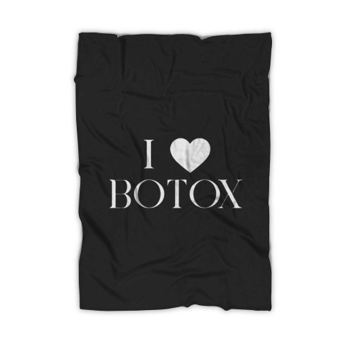 Frenemies I Love Botox Blanket