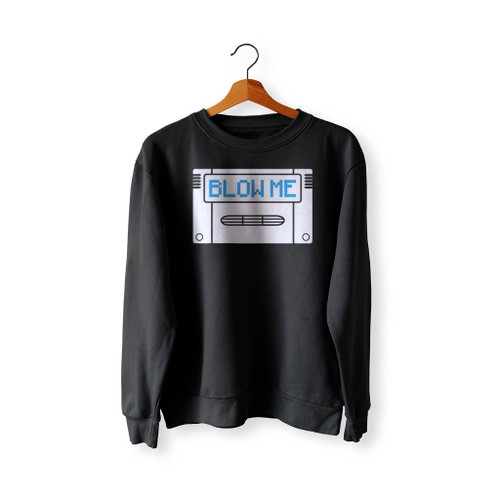 Blow Me Snes Game Cartridge Sweatshirt Sweater