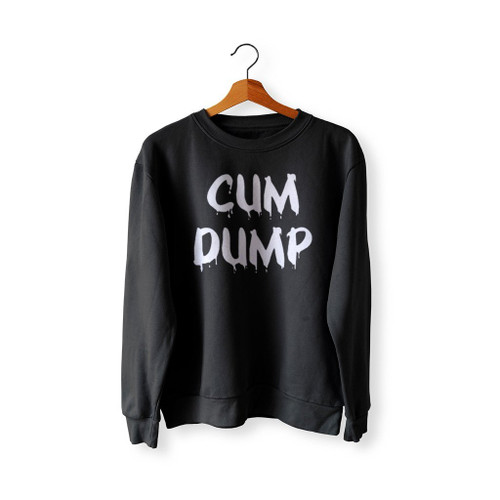 Cum Dump Logo Sweatshirt Sweater