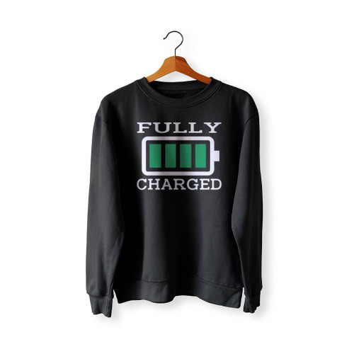 Fully Charged Sweatshirt Sweater