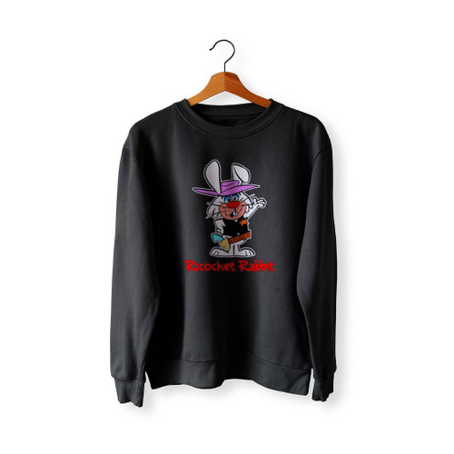 Ricochet Rabbit Sweatshirt Sweater