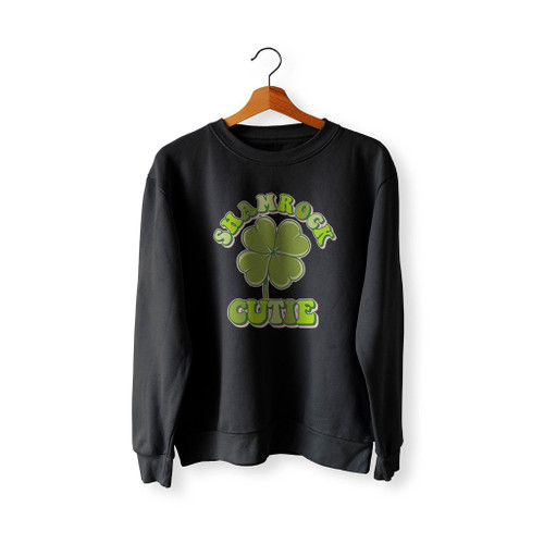 Shamrock Cutie St Patrick Is Day Sweatshirt Sweater