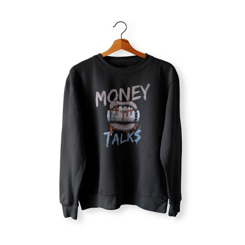 Money Talk Sweatshirt Sweater