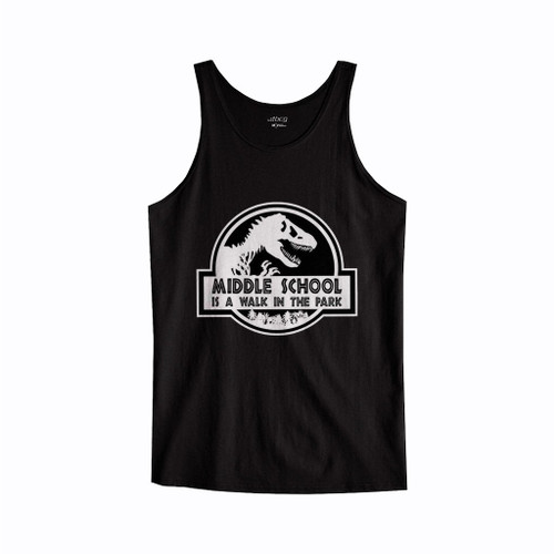 Middle School Is A Walk In The Park Tank Top