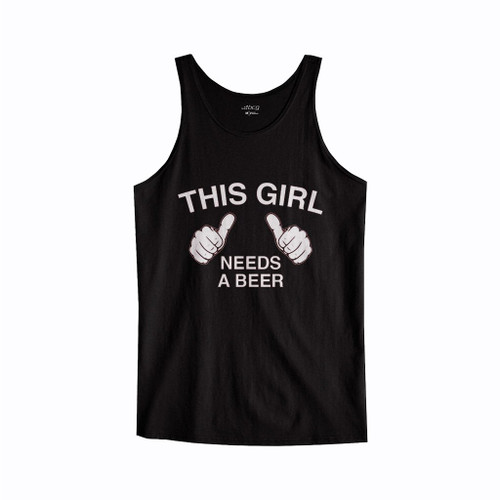This Girl Needs A Beer Tank Top