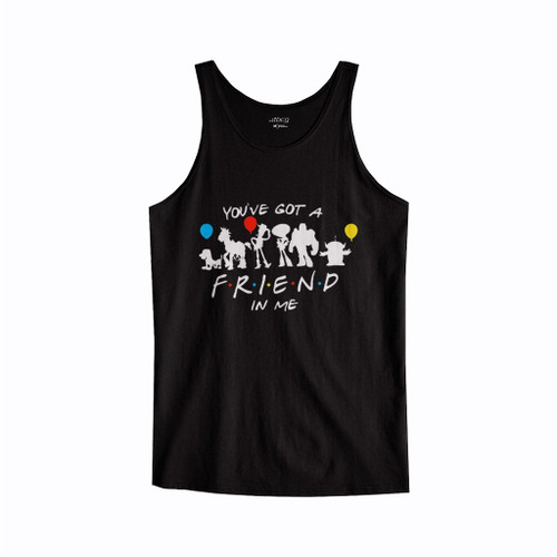 You Have Got A Friend In Me Toy Story Disney Tank Top