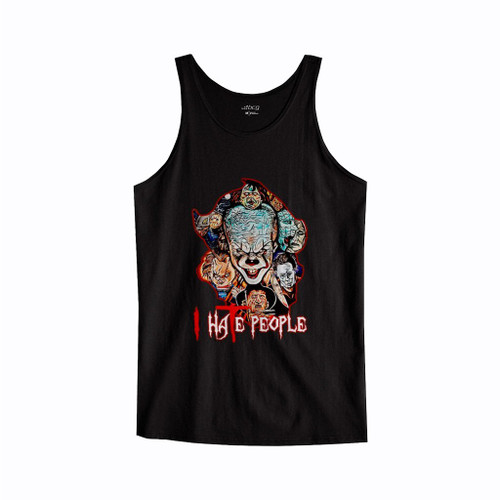 Halloween Horror Characters I Hate People Pennywise It Tank Top