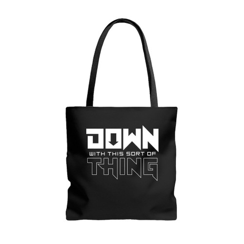 Down With This Sort Of Thing Tote Bags