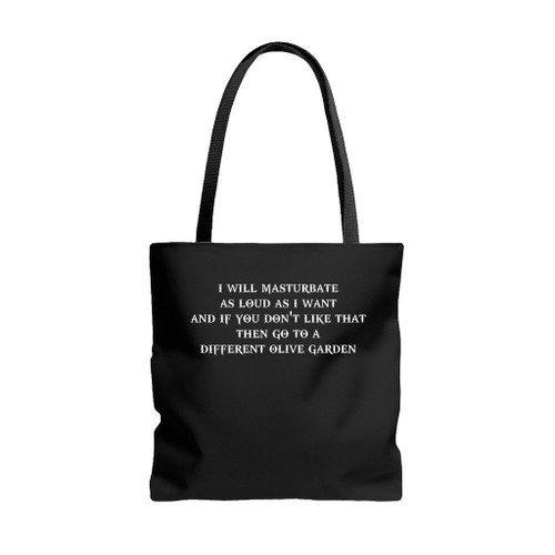 I Will Masturbate As Loud As I Want Tote Bags