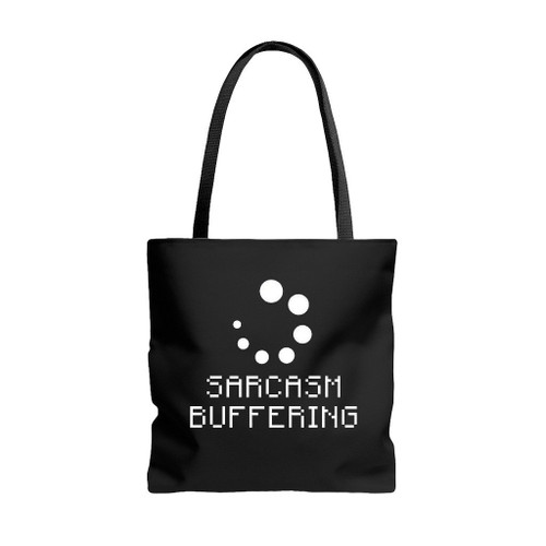 Sarcasm Buffering Tote Bags
