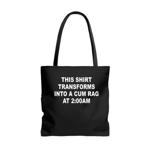 This Shirt Transforms Into A Cum Rag Tote Bags