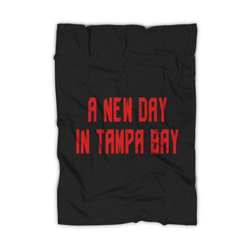 A New Day In Tampa Bay Buccaneers Football Blanket