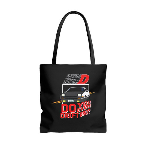 Do You Even Drift Bro Initial D Anime Tote Bags