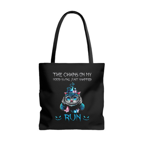 Funny Cat The Chains On My Mood Swing Just Snapped Run For Halloween Tote Bags
