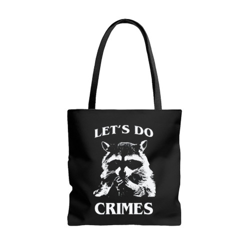 Lets Do Crime Funny Raccoon Tote Bags