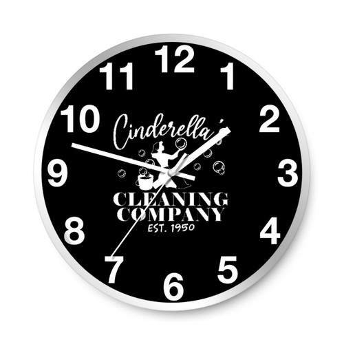 Cinderella Is Cleaning Company Est 1950 Wall Clocks