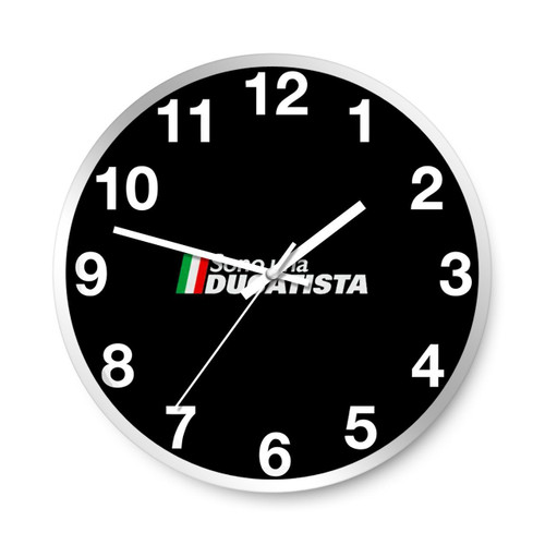 Ducati Motorcycle Sono Una Ducatista Wall Clocks