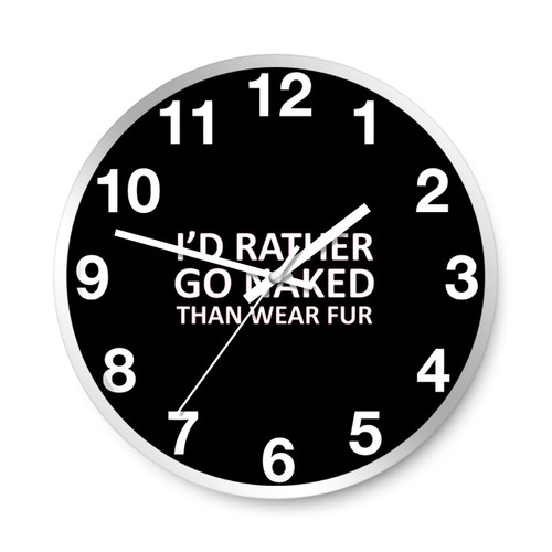 I Did Rather Go Naked Wall Clocks