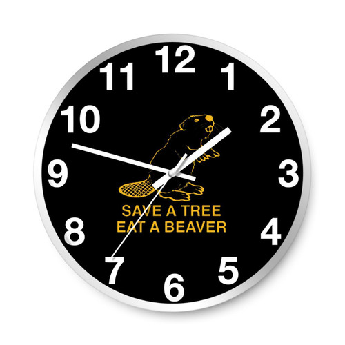 Save A Tree Eat A Beaver Wall Clocks