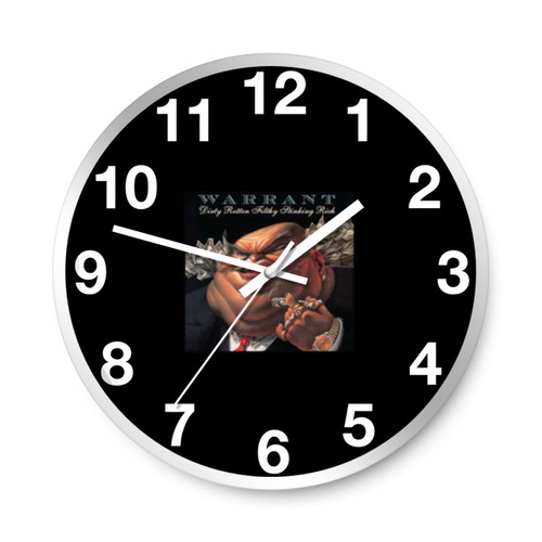 Dirty Rotten Filthy Stinking Rich Warrant Glam Wall Clocks