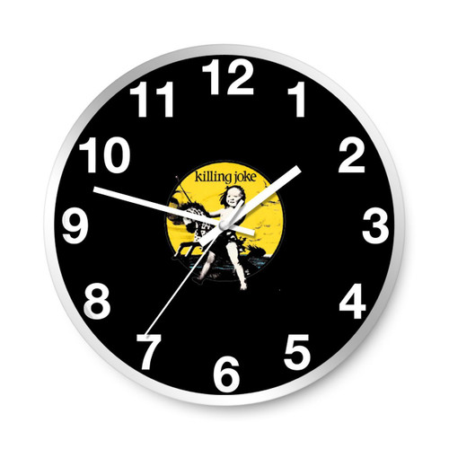 Killing Joke Lets All Go To The Fire Dances Wall Clocks