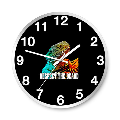 Respect The Beard Funny Bearded Dragon Graphic Wall Clocks