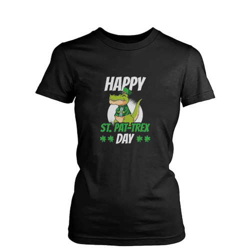 Happy St Patrick Is Day Funny Dinosaur T Rex Womens T-Shirt Tee