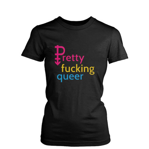 Pretty Fucking Queer Womens T-Shirt Tee