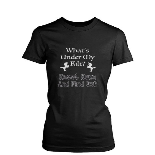 What Is Under My Kilt Womens T-Shirt Tee