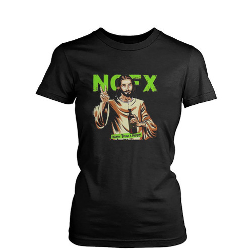 Nofx Music Jesus Never Trust A Hippie Art Love Logo Womens T-Shirt Tee