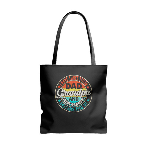 Dad Grandpa And Great Grandpa Fathers Day Tote Bags