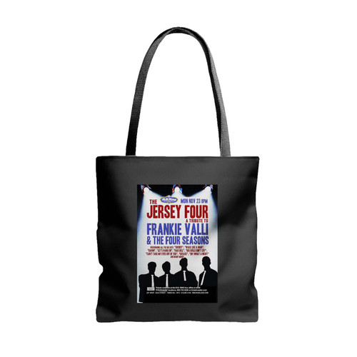 The Music Of Frankie Valli & The Four Seasons With The Jersey Four Tote Bags