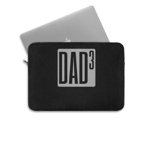 Dad Of Three Father Fathers Day Laptop Sleeve