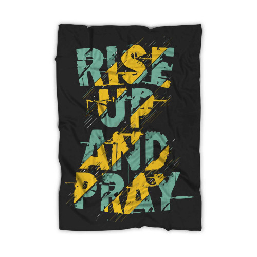 Rise Up And Pray Blanket