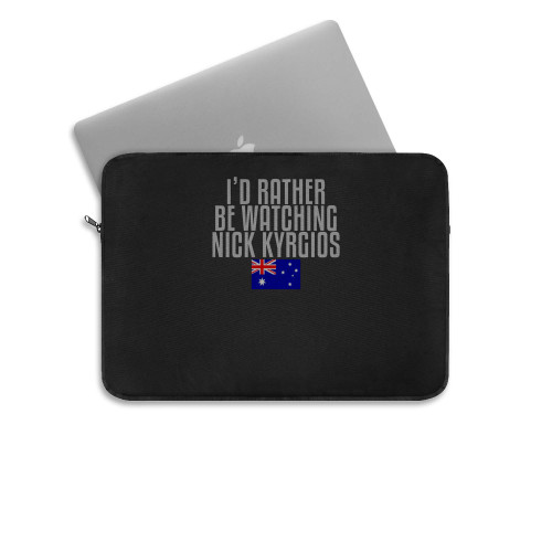 Id Rather Be Watching Nick Kyrgios Laptop Sleeve