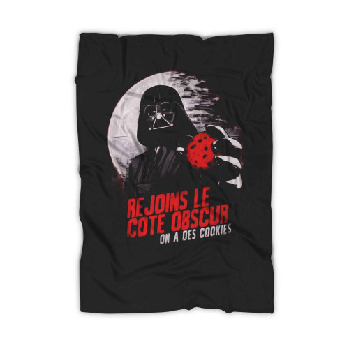 Come To The Dark Side We Have Cookies Blanket