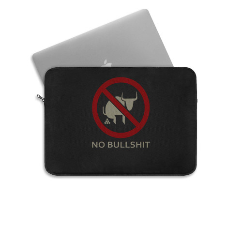 No Bull Shit Laptop Sleeve