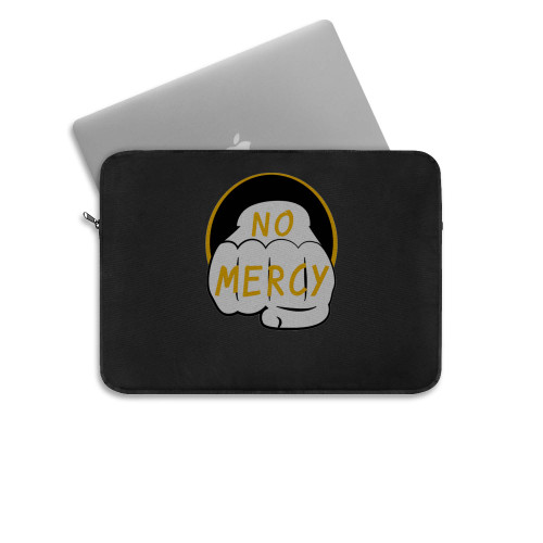 No Mercy Laptop Sleeve No Mercy Laptop Sleeve