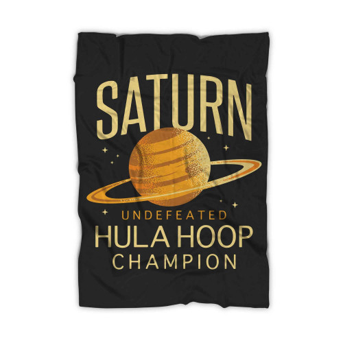 Saturn Undefeted Hulahoop Champion Blanket