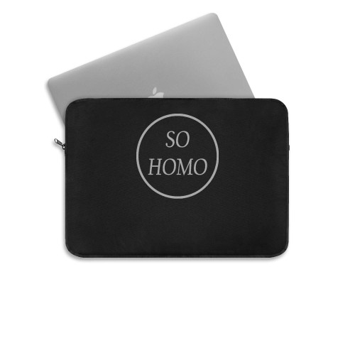 So Homo No Homo Lesbian Pride Gay Queer Gay Pride Homo Laptop Sleeve