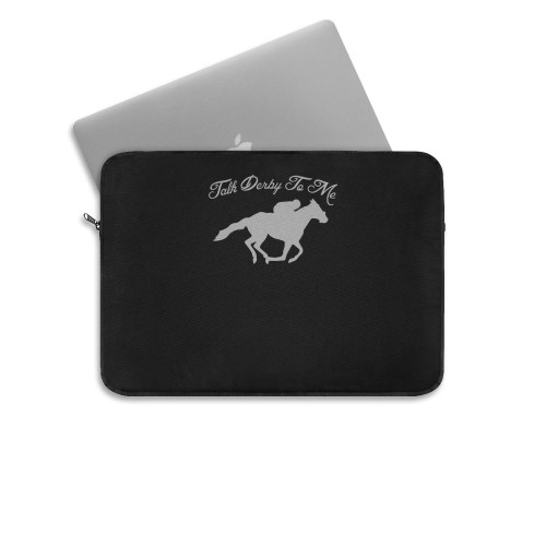 Talk Derby To Me Horse Race Funny Derby Hip Laptop Sleeve