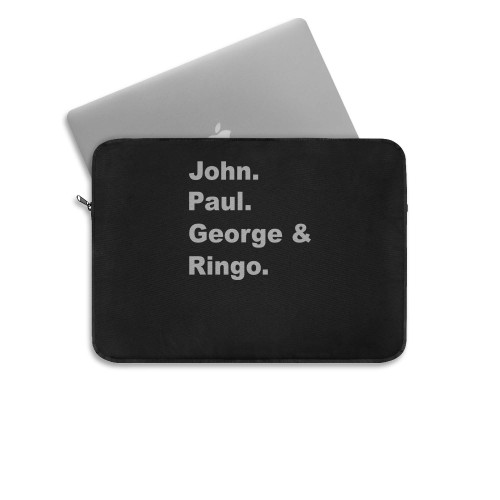 The Beatles Names John Paul George Ringo Rock Laptop Sleeve The Beatles Names John Paul George Ringo Rock Laptop Sleeve