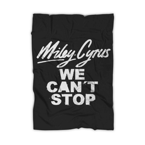 Miley Cyrus We Cant Stop Logo Blanket