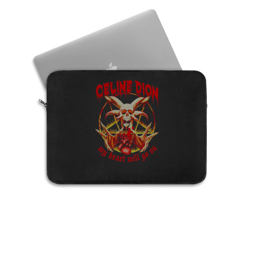 Celine Dion My Heart Will Go On Death Metal Funny Laptop Sleeve