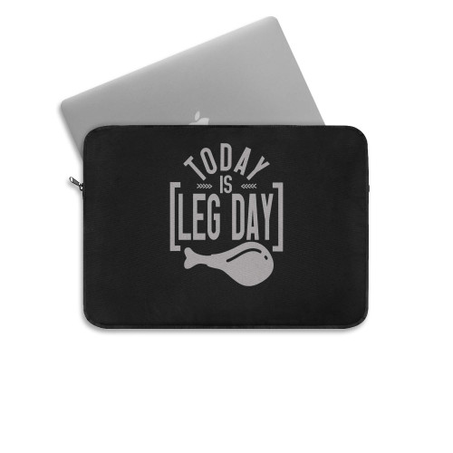 Today Is Leg Day Unny Thanksgiving  Laptop Sleeve