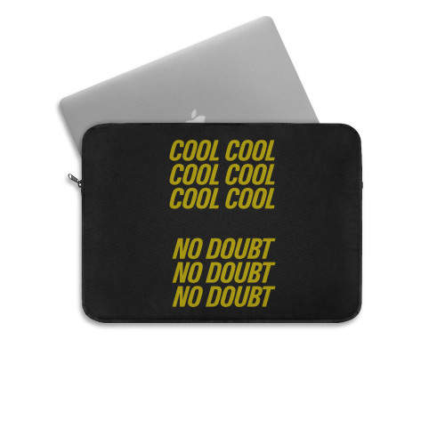 Brooklyn Nine Nine Cool Cool  Laptop Sleeve Brooklyn Nine Nine Cool Cool  Laptop Sleeve